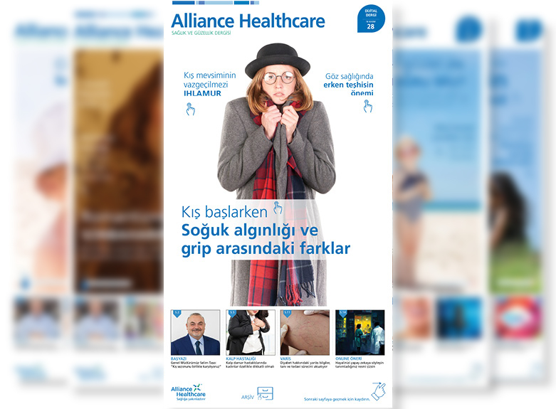 Alliance Healthcare Sağlık ve Güzellik Dergisi / Sayı: 28